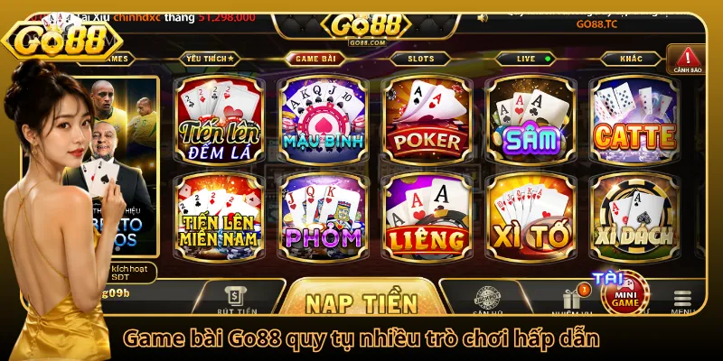Game bài Go88 quy tụ nhiều trò chơi hấp dẫn