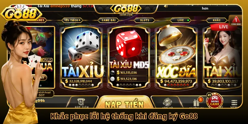 Khắc phục lỗi hệ thống khi đăng ký Go88
