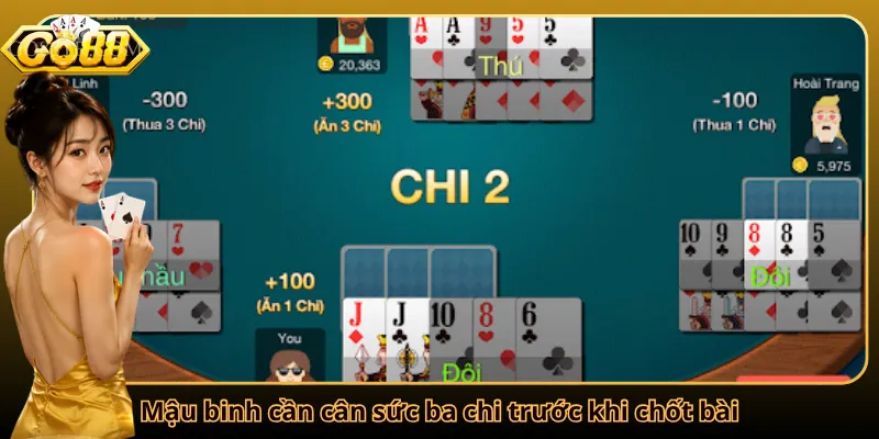 Mậu binh cần cân sức ba chi trước khi chốt bài