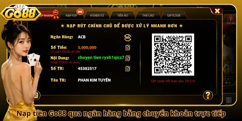 Nạp tiền Go88 qua ngân hàng bằng chuyển khoản trực tiếp