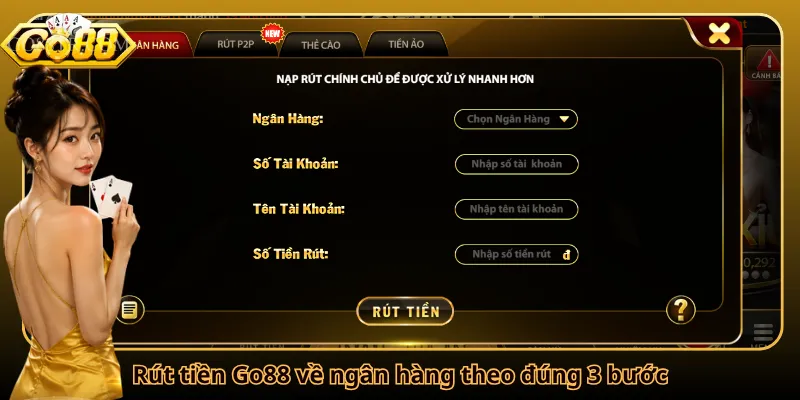 Rút tiền Go88 về ngân hàng theo đúng 3 bước
