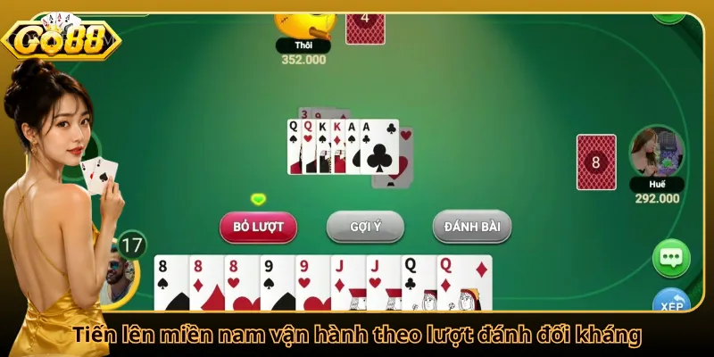 Tiến lên miền nam vận hành theo lượt đánh đối kháng